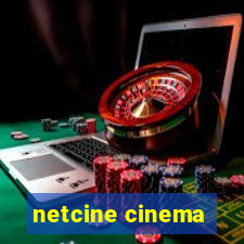 netcine cinema